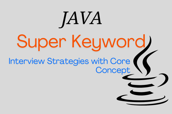 Super Keyword in Java